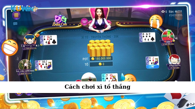 Cách chơi xì tố thắng