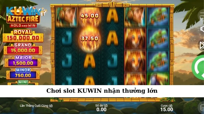 Chơi slot KUWIN nhận thưởng lớn