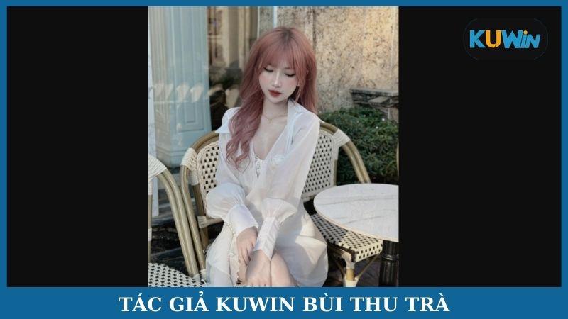 Tác giả Kuwin Bùi Thu Trà